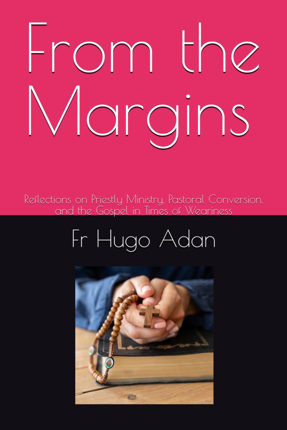 From the margins: Reflections on Priestly Ministry, Pastoral Conversion, and the Gospel in Times of Weariness