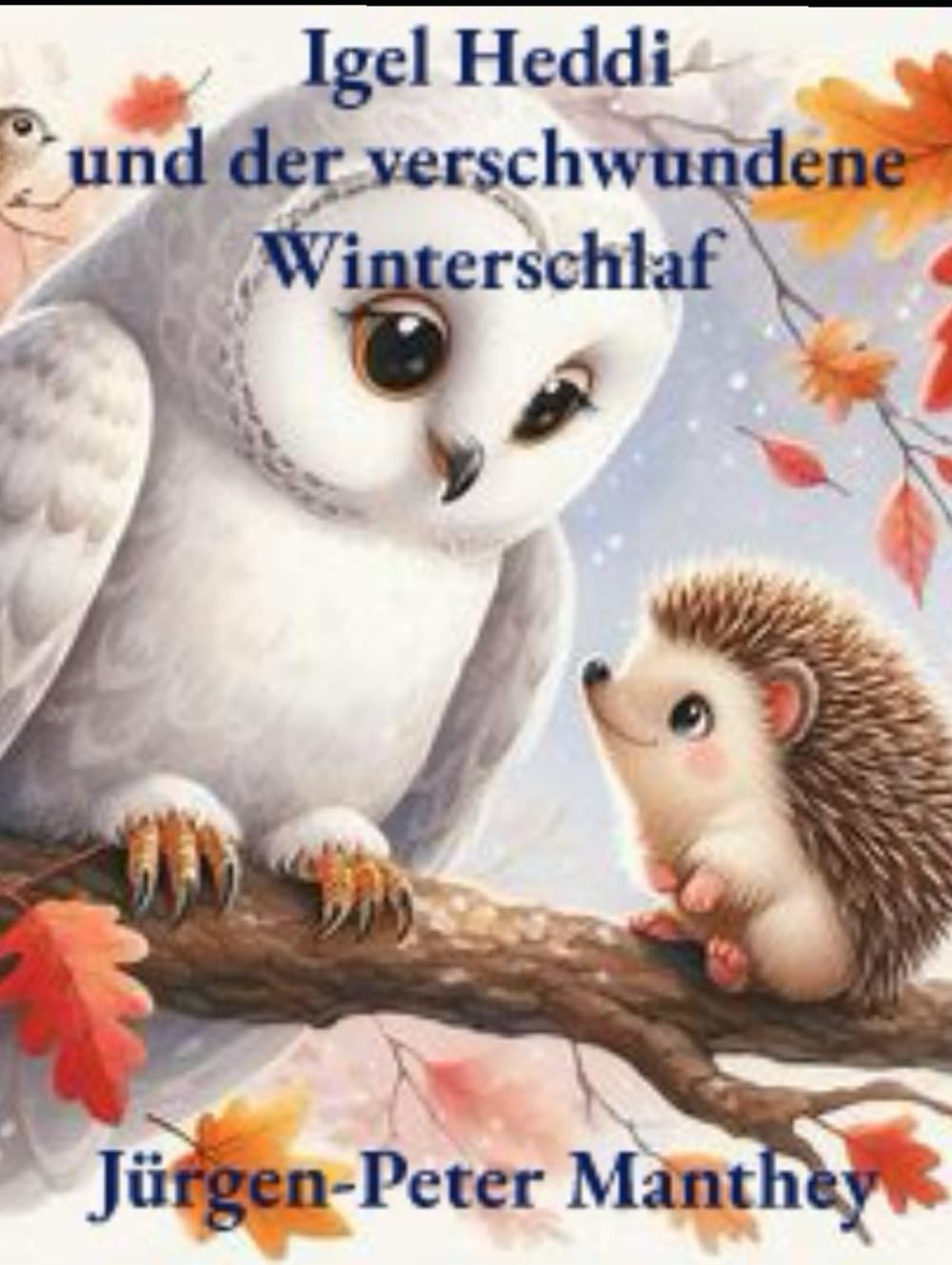 Heddi Igel und der verschwundene Winterschlaf