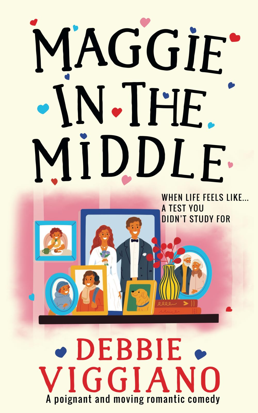 Maggie in the Middle: A poignant and moving romantic comedy