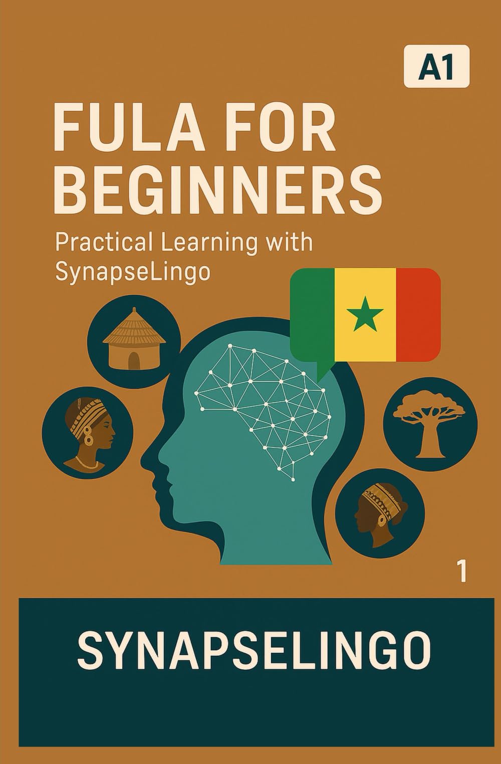 Fula for Beginners: Practical Learning with SynapseLingo (Learn Fula)
