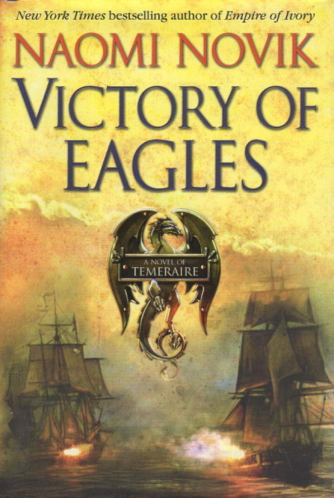 Buy Victory of Eagles (The Temeraire Series, Book 5) — BookShops.in
