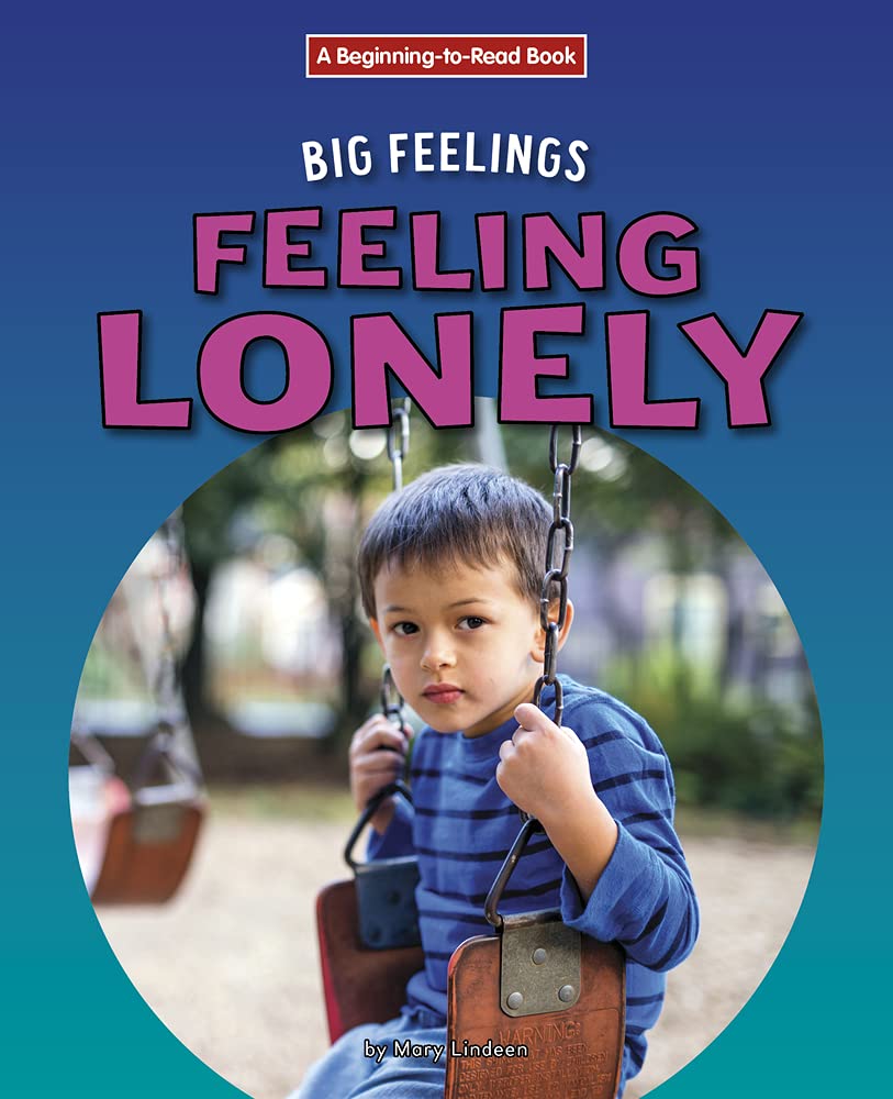 Buy Feeling Lonely (A Beginning-to-Read; Big Feelings) — BookShops.in
