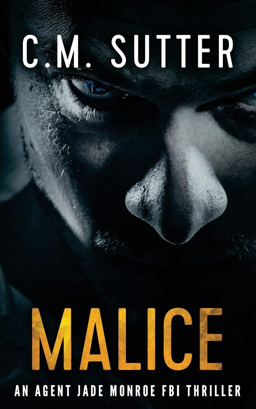 Malice: An Agent Jade Monroe FBI Thriller: Volume 5