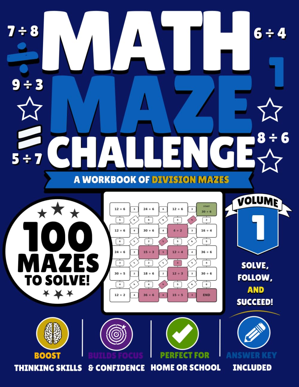 Math Maze Challenge: Division Volume 1: 100 Division Mazes for Kids Ages 8–11 | Build Division Fluency, Confidence & Problem-Solving Skills