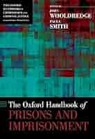 The Oxford Handbook of Prisons and Imprisonment (Oxford