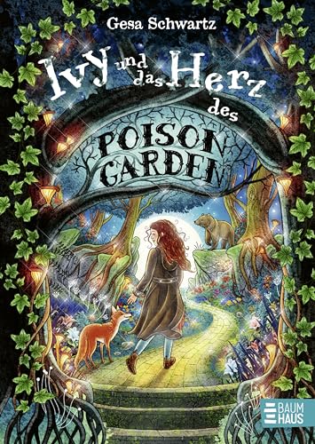 Ivy und das Herz des Poison Garden: Ivys zweites fantastisches Abenteuer in einem nordischen Garten voller Wunder und magischer Pflanzen. Band 2