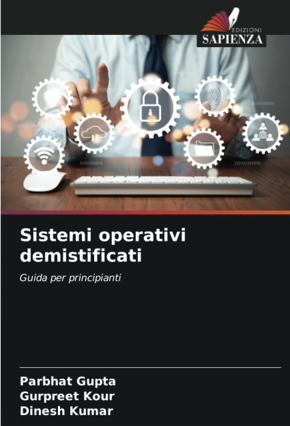Sistemi operativi demistificati: Guida per principianti