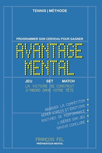 Tennis | Méthode Avantage Mental - Programmer son cerveau pour gagner