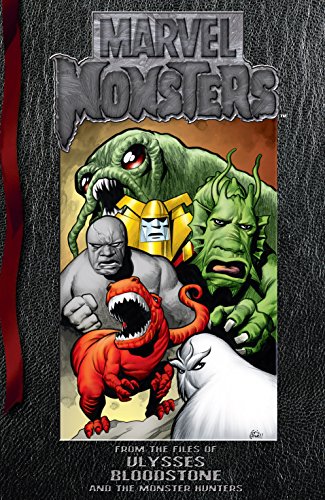 Marvel Monsters: From the Files of Ulysses Bloodstone (and the Monster Hunters) #1