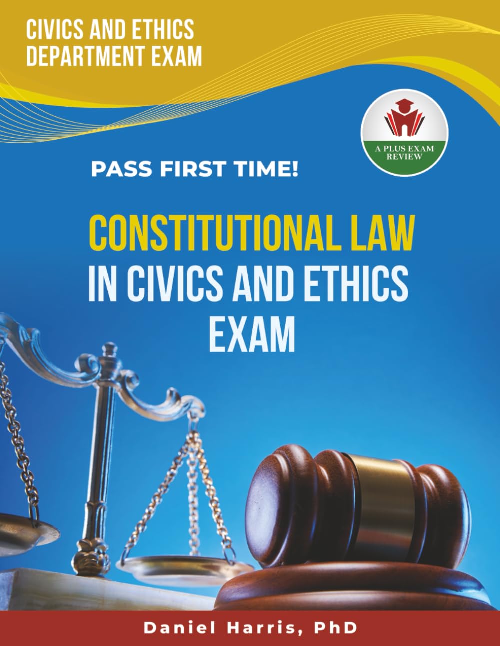 CONSTITUTIONAL LAW IN CIVICS AND ETHICS EXAM PREP