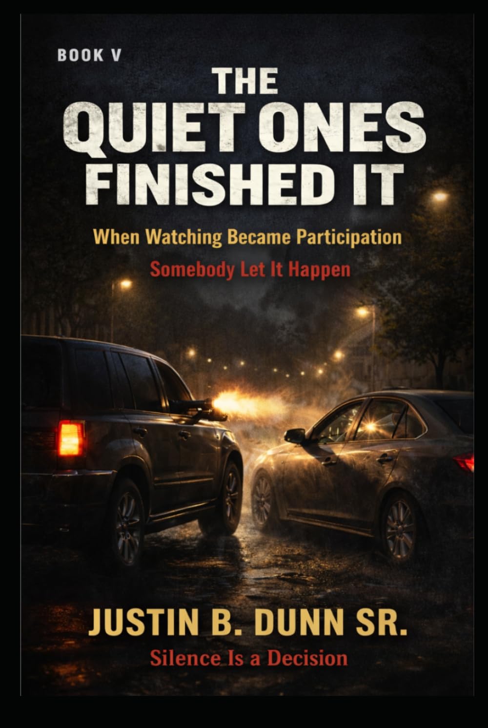 The Quiet Ones Finished It: When Watching Became Participation (SOMEBODY LET IT HAPPEN Silence Is a Decision)