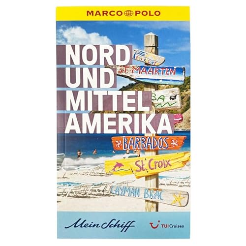 Tui Cruises Mein Schiff Reiseführer Marco Polo Nordamerika Mittelamerika