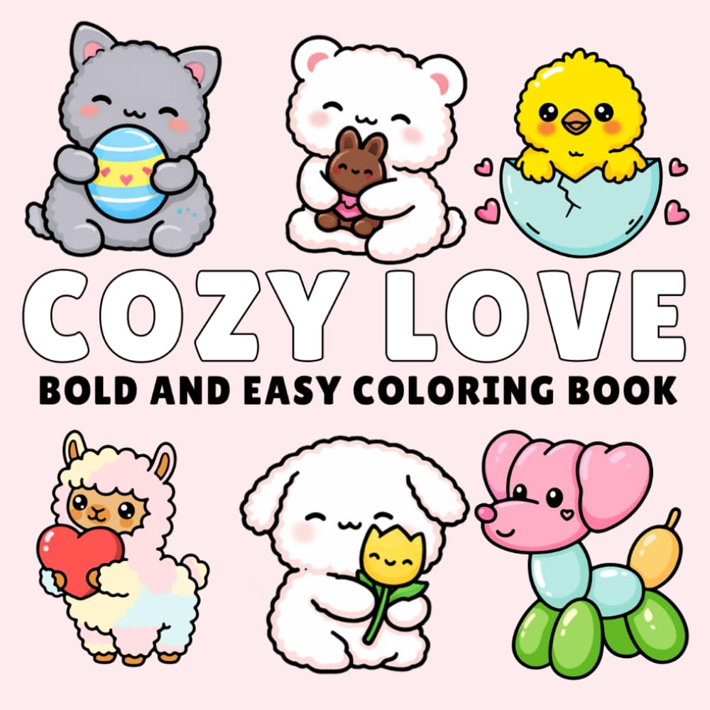 Cozy Love: Bold & Easy Valentine’s Day Coloring Pages with Cute Cozy Love Designs
