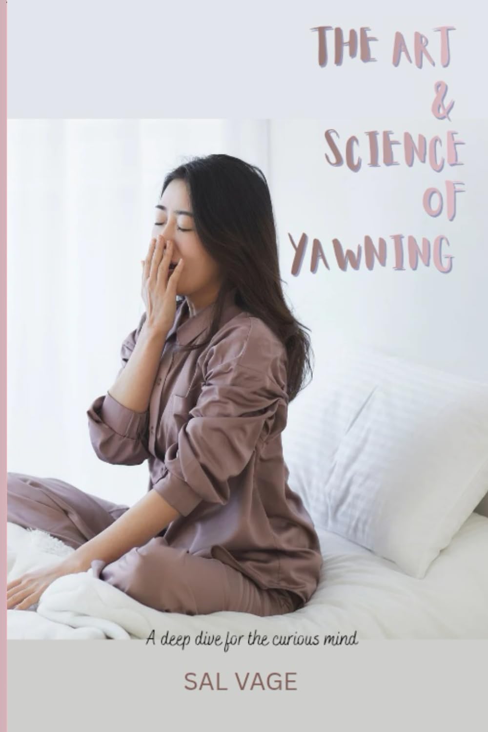 THE ART AND SCIENCE OF YAWNING: A deep dive for the curious mind