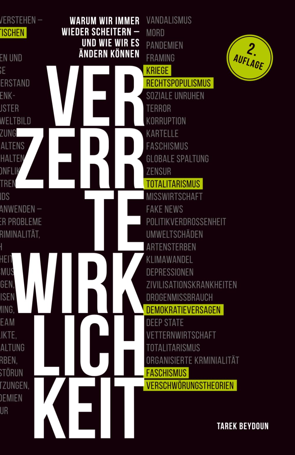 Verzerrte Wirklichkeit: Warum wir immer wieder scheitern – und wie wir es ändern können