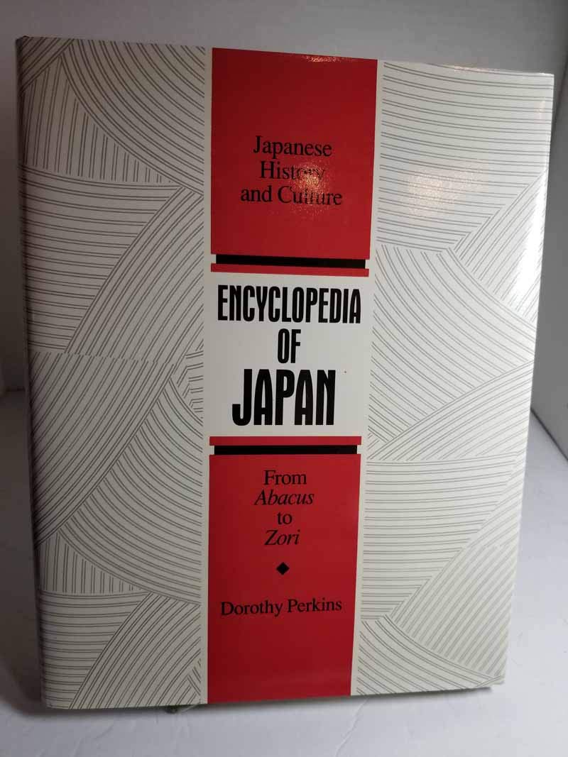 Encyclopedia of Japan Japanese History and Culture, from Abacus to