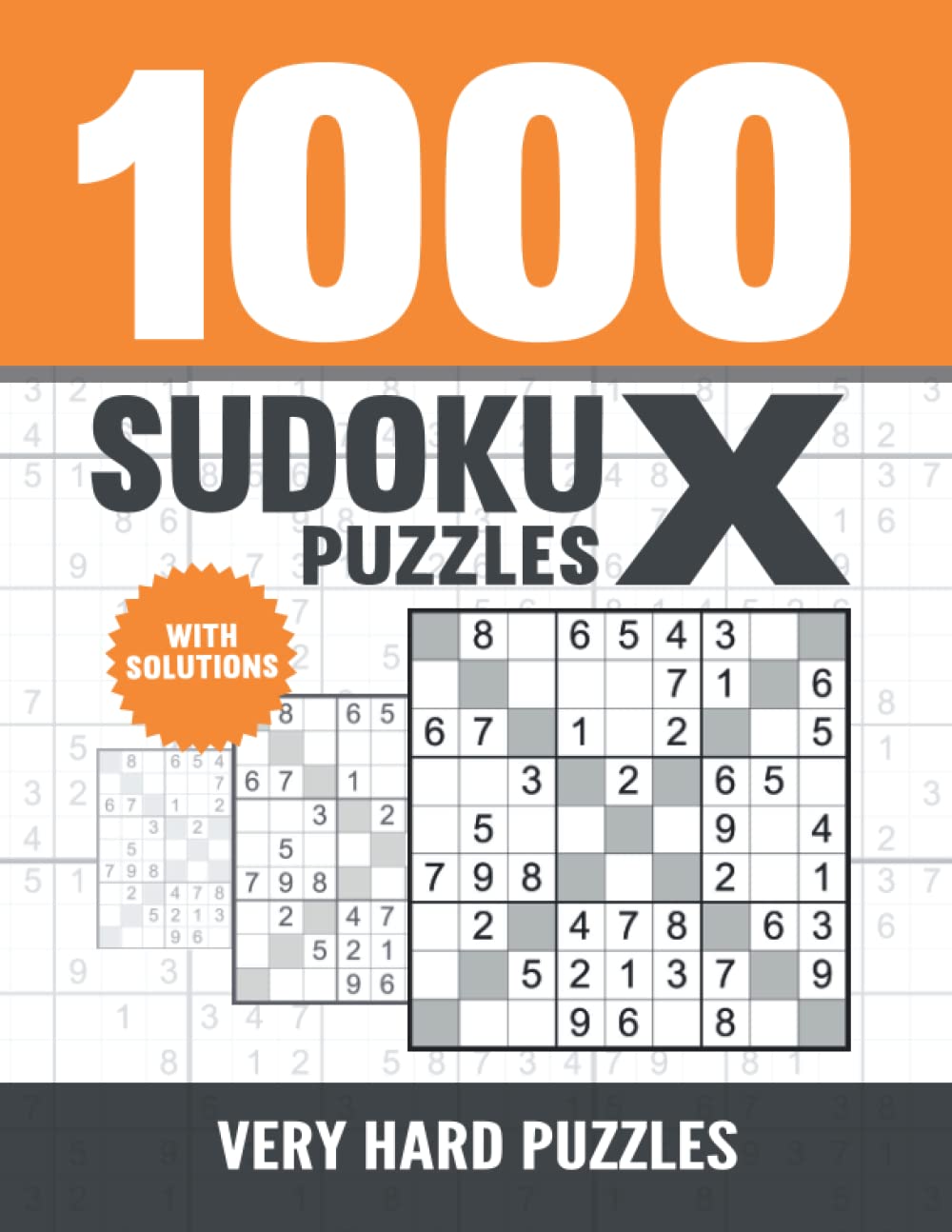 1000 Sudoku X Puzzles: Sudoku Puzzle Book for Adults - Very Hard Sudoku X Puzzles with Solutions