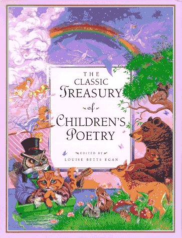 The Classic Treasury of Children's Poetry (Children's storybook classics)