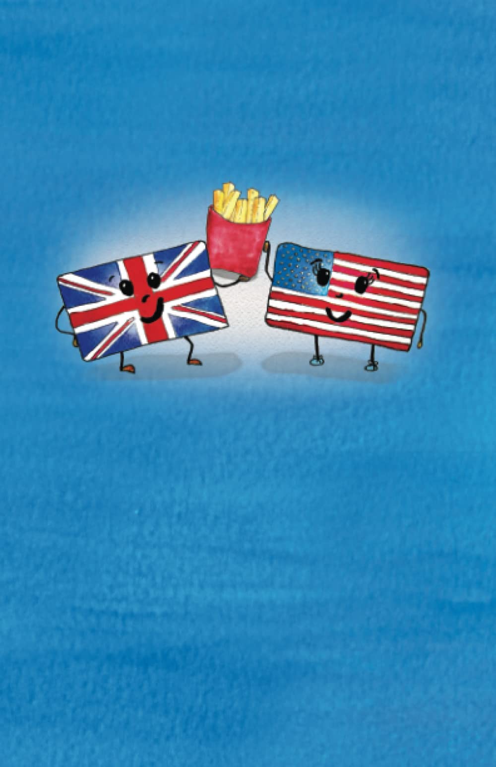 UK-USA notebook - Chips or Fries?: British-American Paper Aeroplane-Airplane Flag Travel Notebook; Medium Lined Journey Diary; 100 page; A5 ... guide for both sides of the pond (UK - USA)