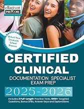 CERTIFIED CLINICAL DOCUMENTATION SPECIALIST EXAM PREP 2025-2026: Includes 3 Full-Length Practice Tests, 1000+ Targeted Questions, Bonus Drills, Answer Keys and Explanations