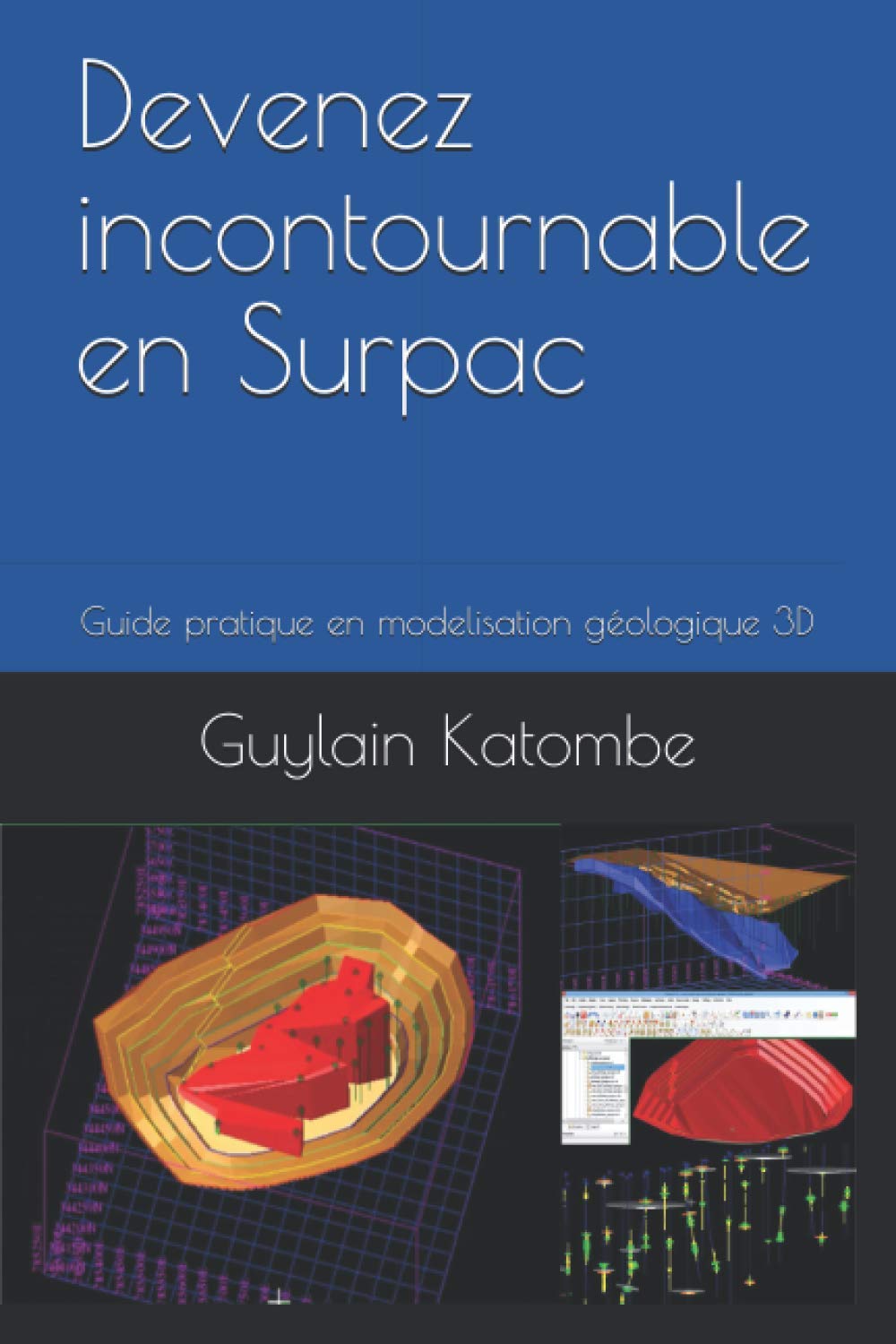 Buy Devenez incontournable en Surpac Guide pratique en modelisation