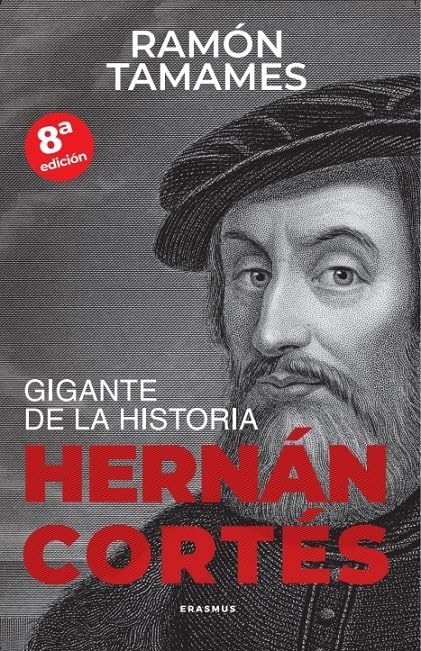 Hernán Cortés; Gigante de la historia