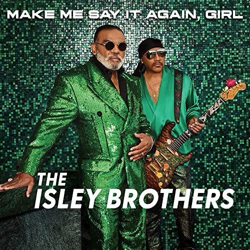 Album Art for Make Me Say It Again, Girl (CD) by The Isley Brothers