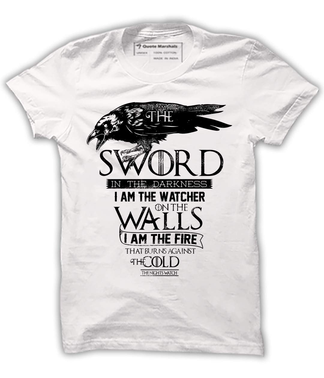 Quote MarshalsGame of Thrones(GOT) Kights Watch Round Neck White Cottan T-Shirt for Men's