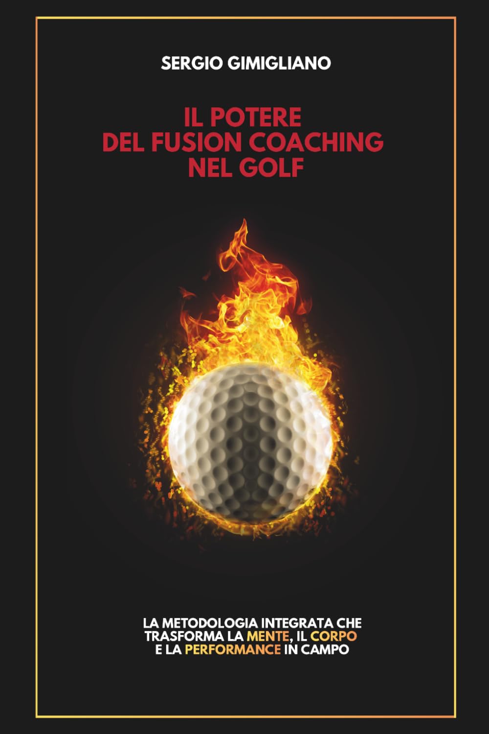 Il potere del Fusion Coaching nel golf: La metodologia integrata che trasforma la mente, il corpo e la performance in campo