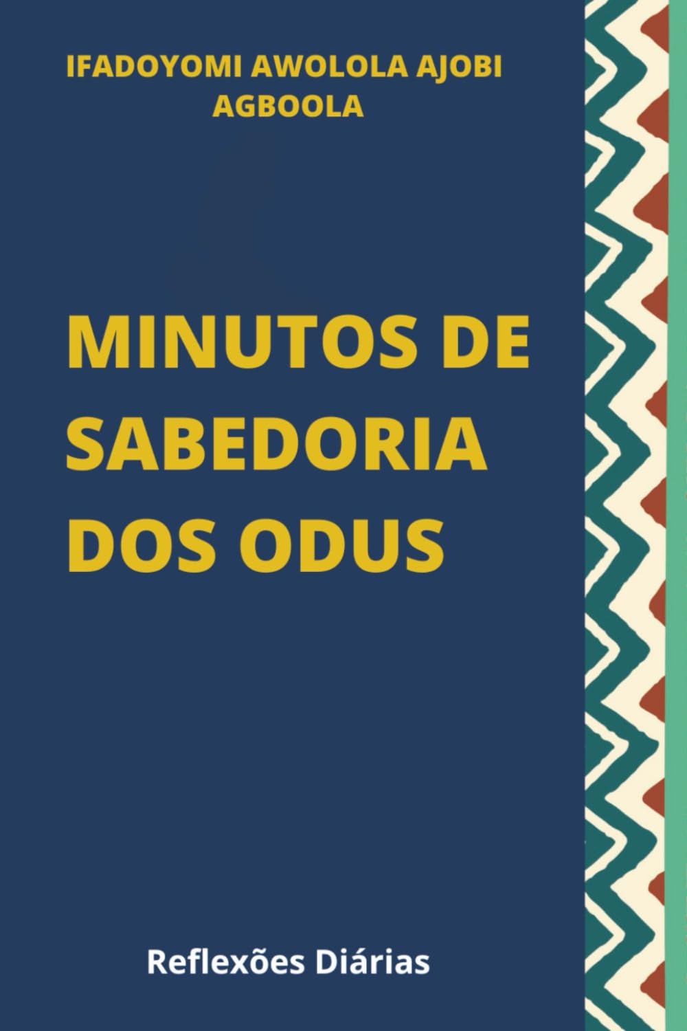 Minutos de Sabedoria dos Odus: Reflexões Ancestrais e Versos de Ifá para Clareza, Postura e Decisão Diária.