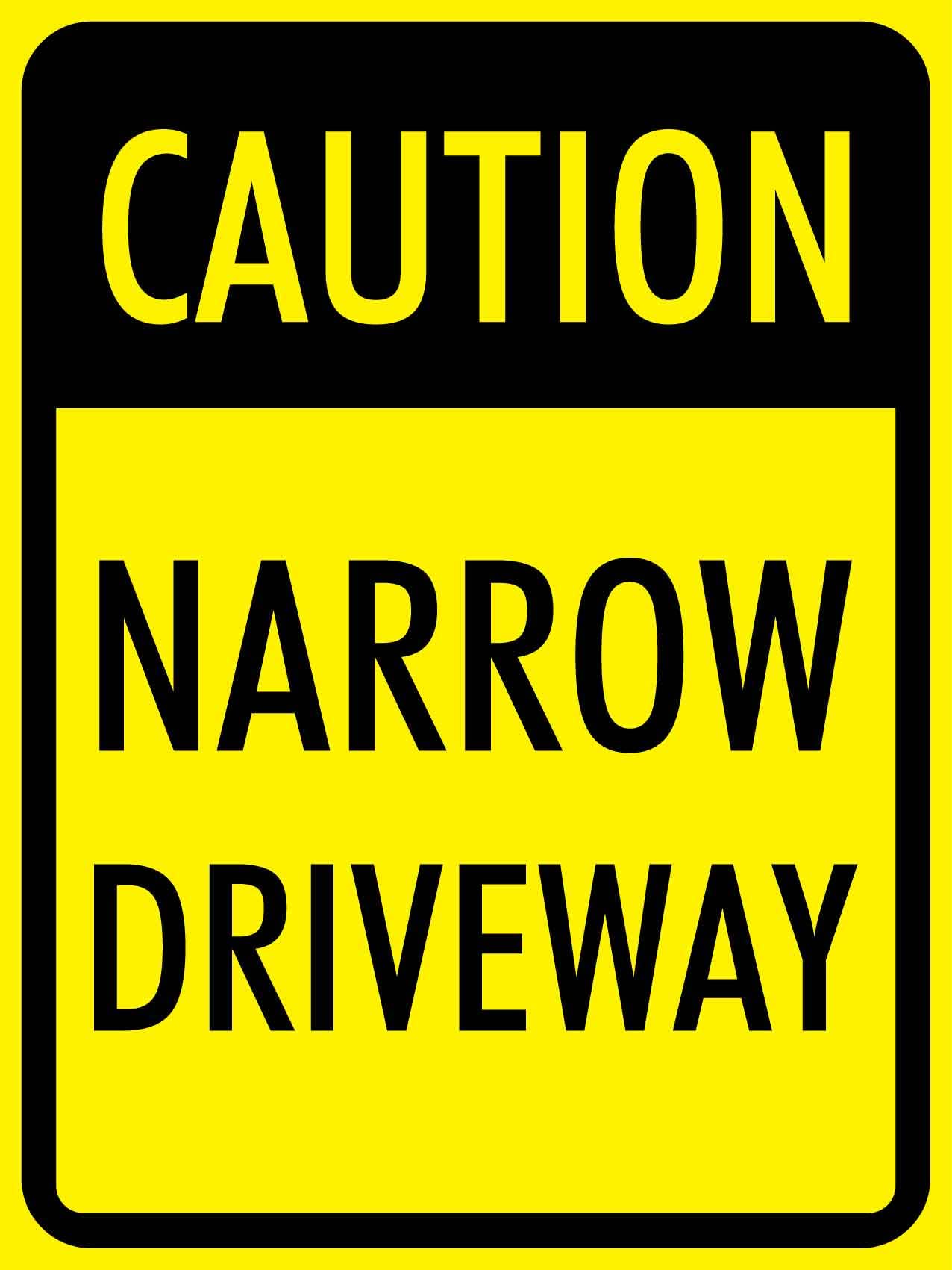 Signage Caution Narrow Driveway Sign Metal Tin Sign 12"X8"