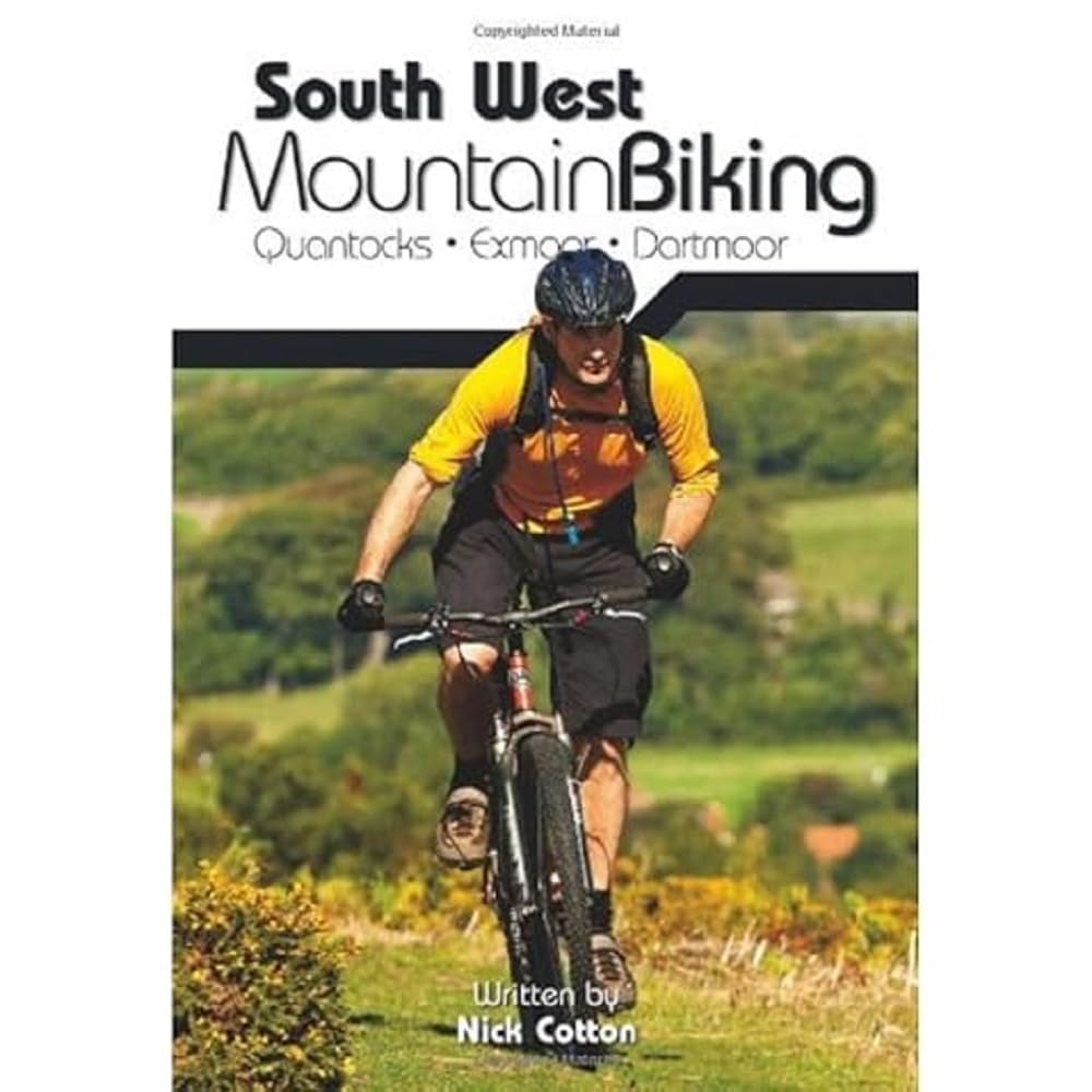 South West Mountain Biking - Quantocks, Exmoor, Dartmoor by Nick Cotton