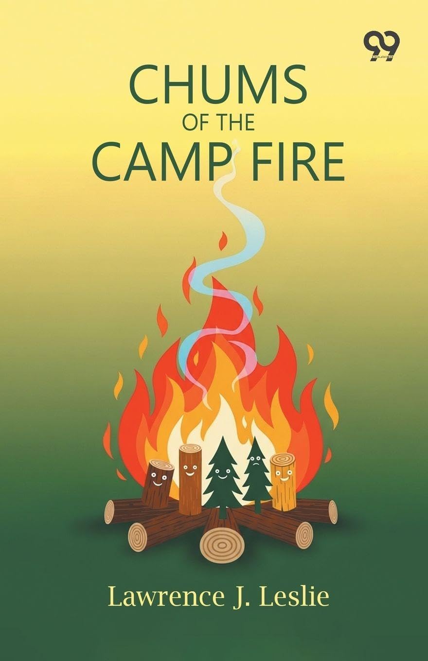 Chums Of The Camp Fire (Edition1)