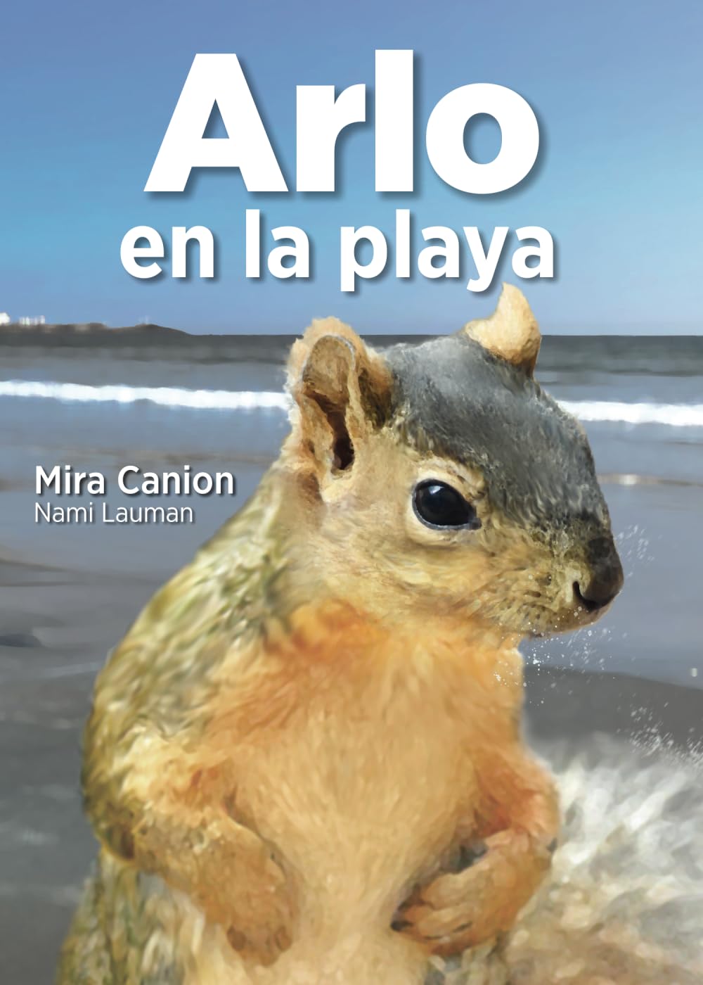 Arlo en la playa (Arlo, súper ardilla)