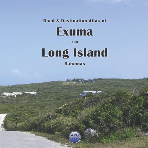 Road &amp; Destination Atlas of Exuma and Long Island, Bahamas