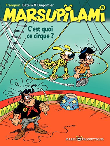 Télécharger Marsupilami – tome 15 - C'est quoi ce cirque ? Livre eBook France