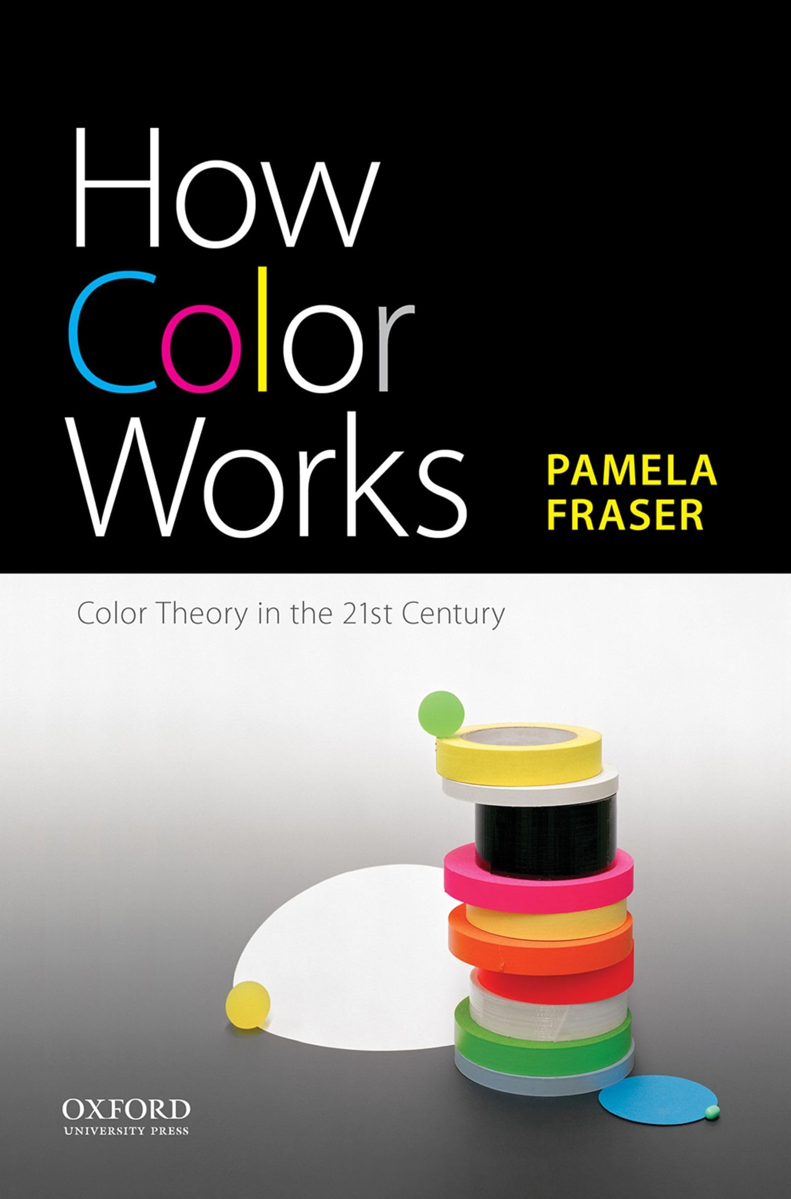 Color Theory in the 21st Century : sublimez vos projets de design avec le livre How Color Works
