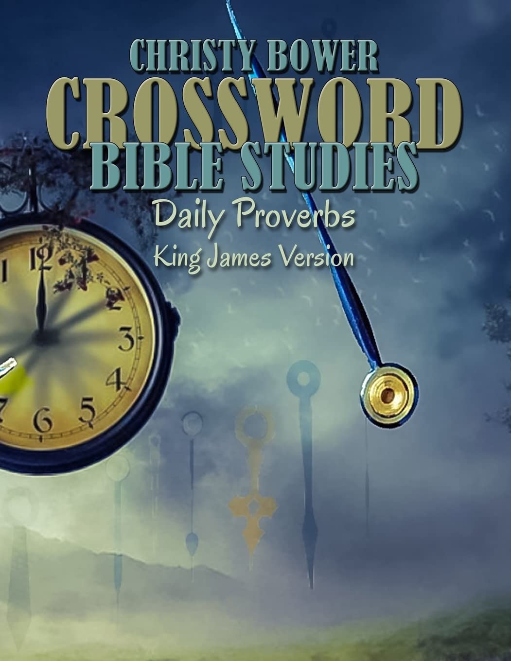 Crossword Bible Studies - Daily Proverbs: King James Version: Volume 3 (Crossword Bible Studies (Themes))