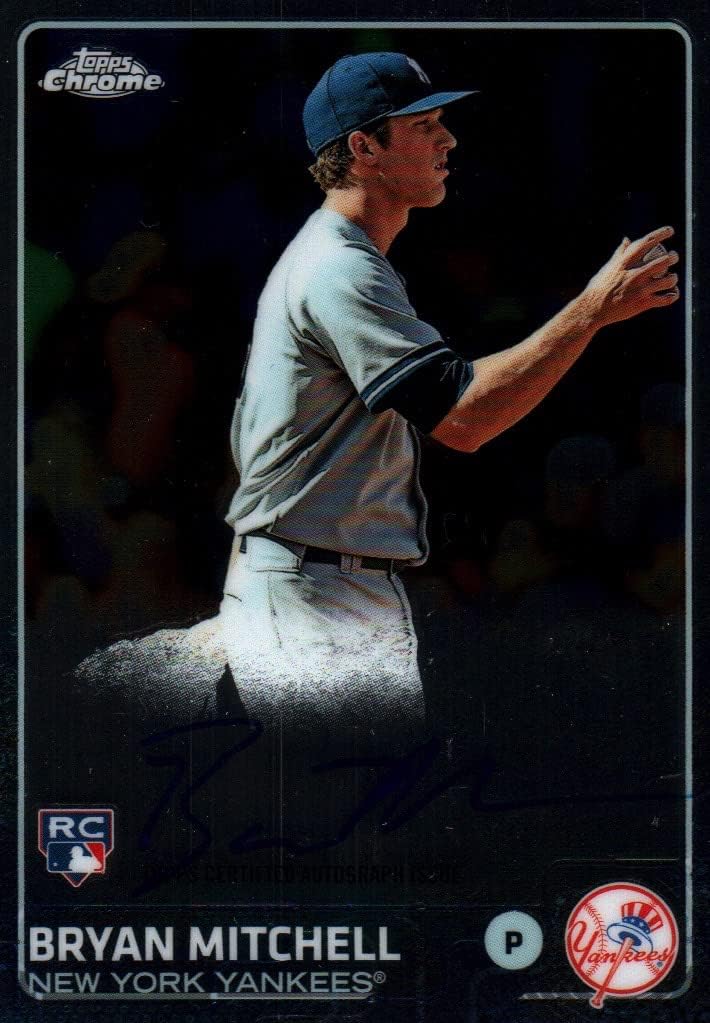 Bryan Mitchell Topps Chrome Autographed Collectible Rookie Baseball Card - 2015 Topps Chrome Rookie Baseball Card #AR-BM (Yankees) Free Shipping