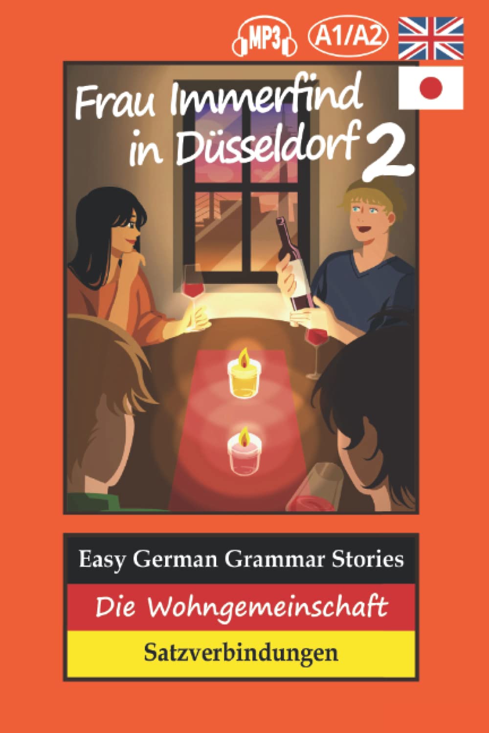 Easy German Grammar Stories: Die Wohngemeinschaft (Frau Immerfind in Düsseldorf)