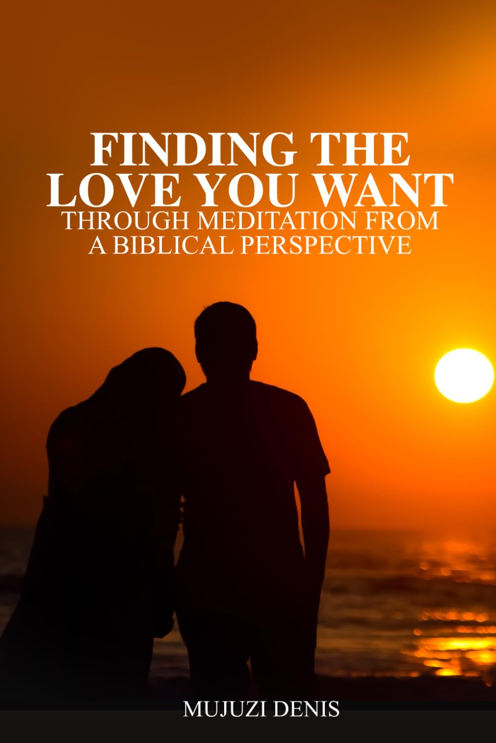Finding the Love you want through Meditation from a biblical perspective.