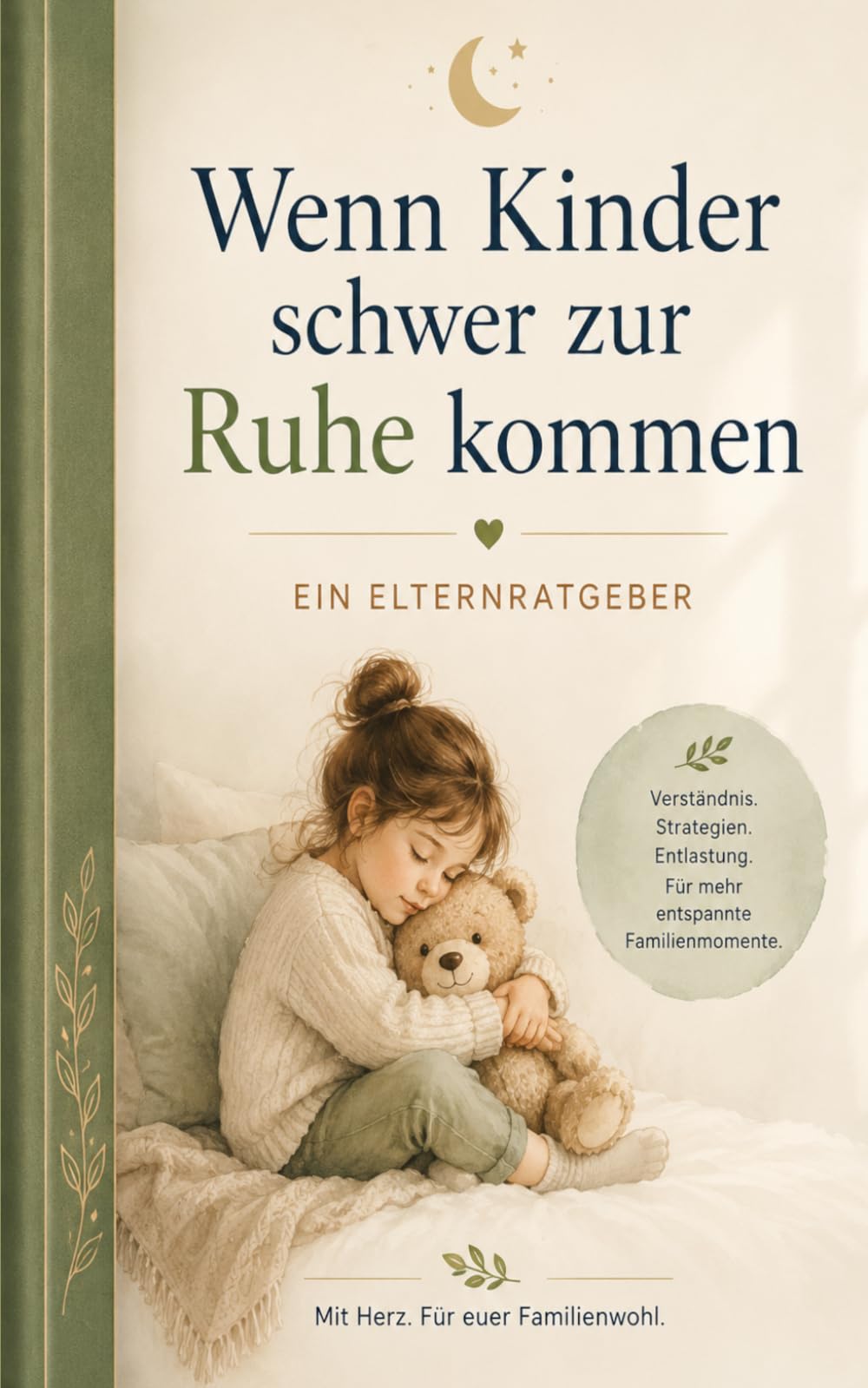 Wenn Kinder schwer zur Ruhe kommen – Ein Elternratgeber
