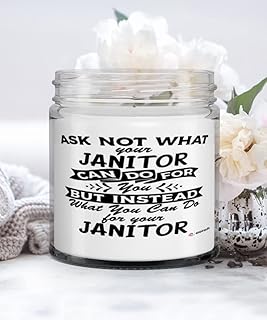 Funny Janitor Candle Ask Not What Your Janitor Can Do for You 9oz Vanilla Scented Candles Soy Wax