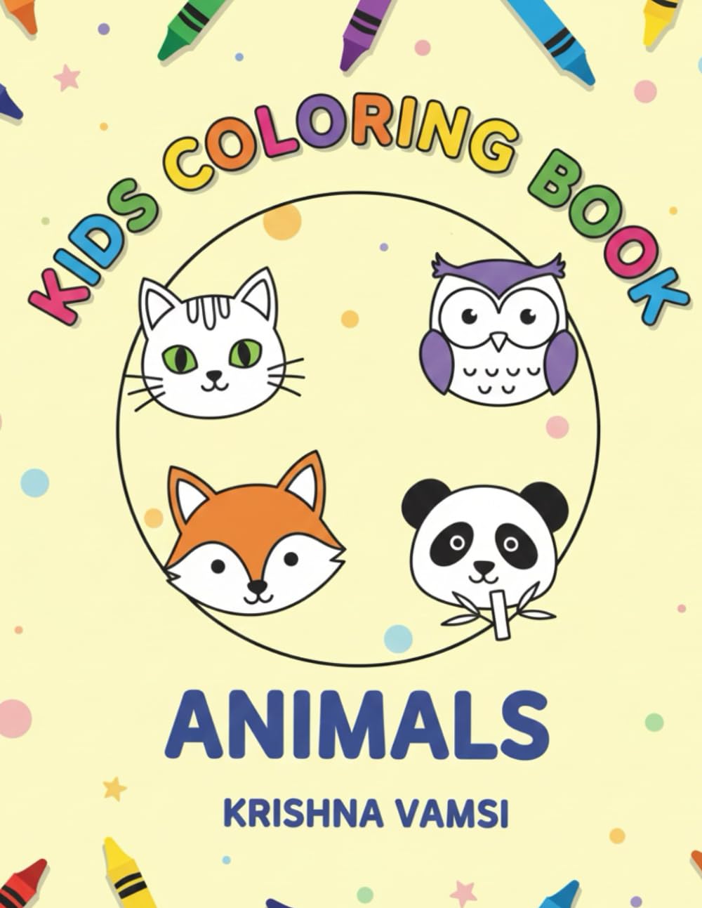 Cute Animals Coloring Book for Kids Ages 3–5: Fun and Simple Animal Illustrations to Color | Early Learning & Creativity for Preschool Toddlers