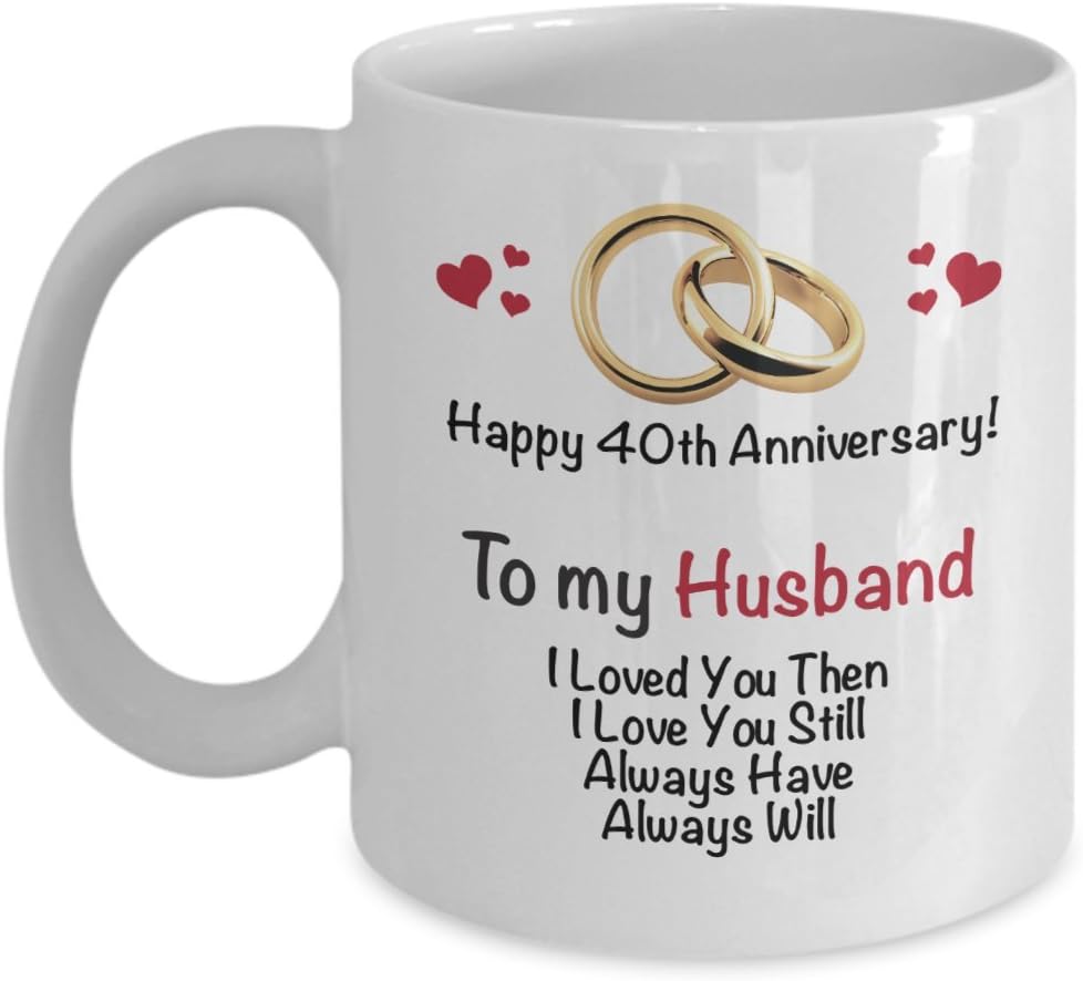 Happy 40th Anniversary Mug - Husband 40 Year Wedding Coffee Mug - Gift Ideas Wife Men Dad Father Him Her Family Friends - Fortieth Ruby