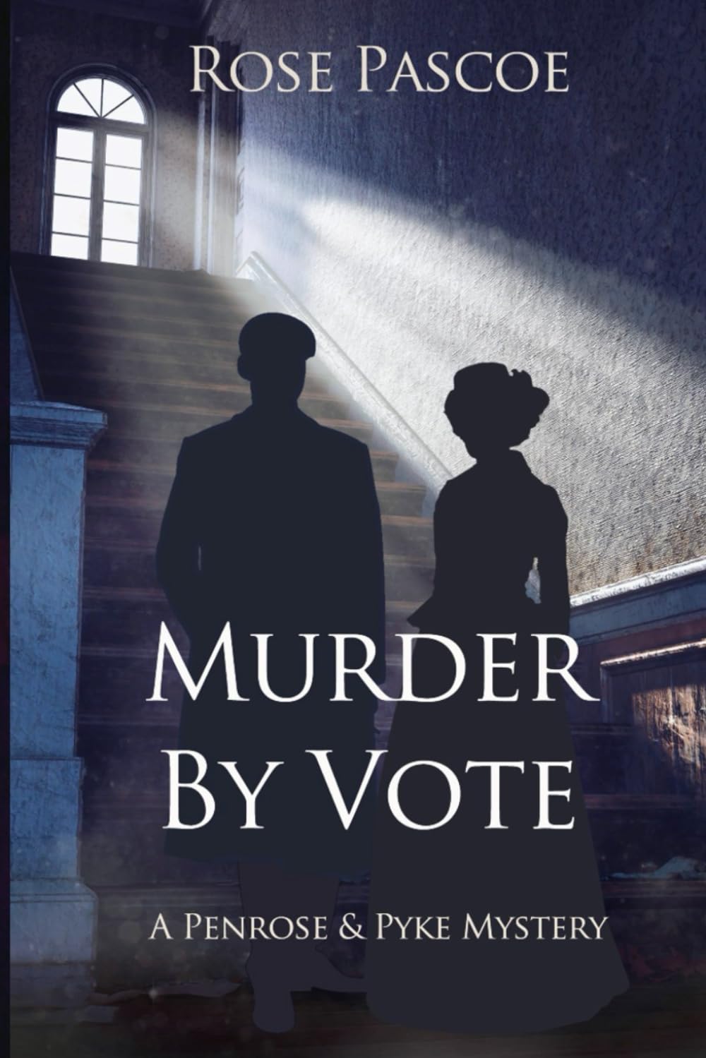 Murder By Vote: 3 (Penrose & Pyke Mysteries)
