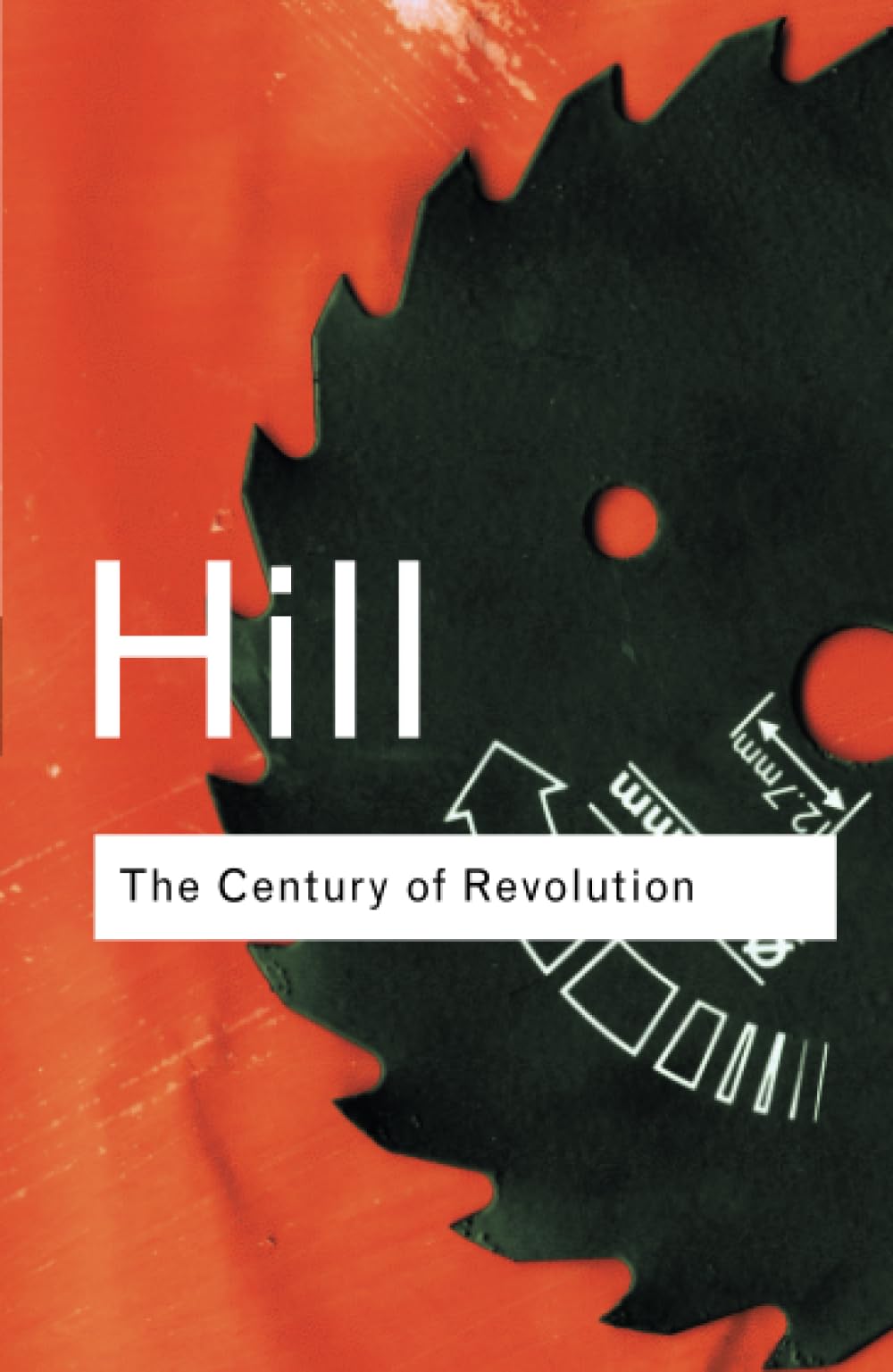The Century of Revolution, 1603-1714 (Routledge Classics)