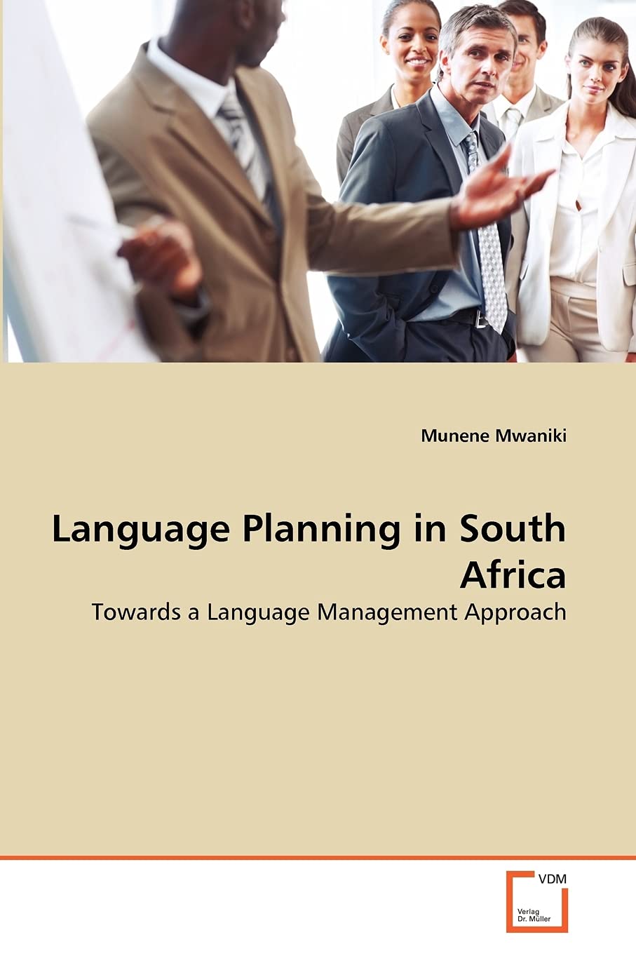 Language Planning in South Africa: Towards a Language Management Approach