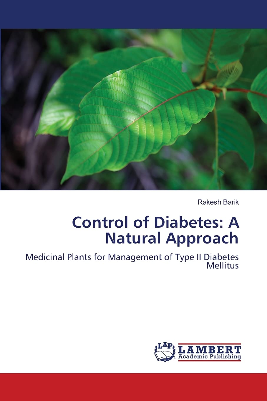 Control of Diabetes: A Natural Approach: Medicinal Plants for Management of Type II Diabetes Mellitus