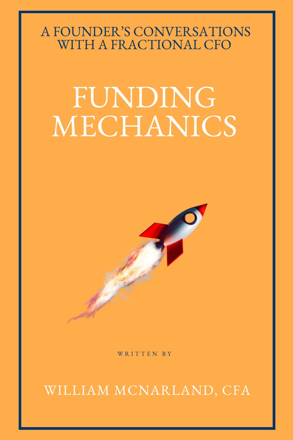 Fundraising Mechanics: What Every Founder Needs to Know About Term Sheets, SAFEs, and Closing a Round (A Founder’s Conversations with a Fractional CFO)